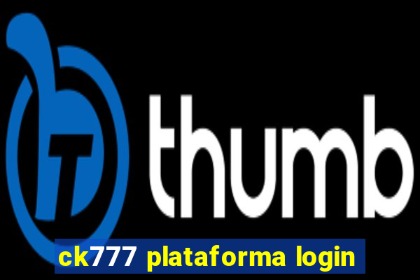 ck777 plataforma login